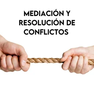 Curso de Mediación y resolución de conflictos