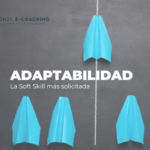 La Soft Skill más solicitada: Adaptabilidad