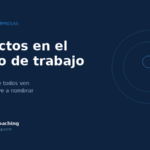 Conflictos en el equipo de trabajo: el problema que todos ven y nadie nombra